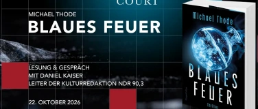 Event-Image for 'Crime Court - &bdquo;Blaues Feuer&ldquo; von Michael Thode'