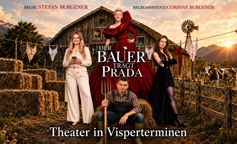 Event-Image for 'T&auml;rbiner Dorfb&uuml;hna: Der Bauer tr&auml;gt Prada'