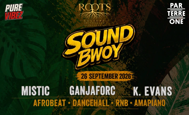 SOUND BWOY at Parterre One Parterre One, Klybeckstrasse 1b, 4057 B&acirc;le Billets