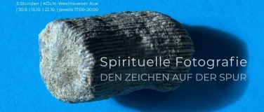 Event-Image for 'Spiritueller FOTOKURS &ndash; DEN ZEICHEN AUF DER SPUR'