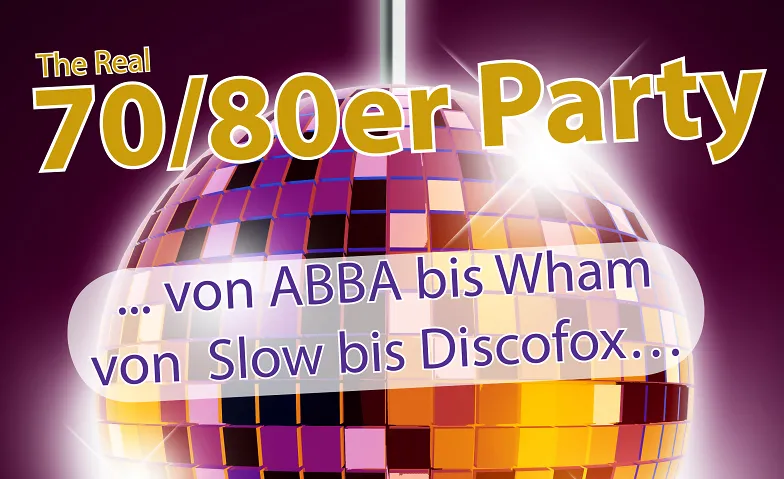 The Real 70er/80er Party