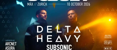 Event-Image for 'Subset w/ Delta Heavy @ M&Auml;X, Zurich'