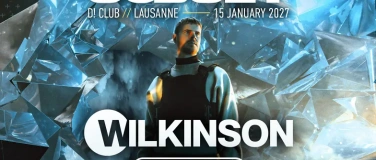 Event-Image for 'Subset w/ Wilkinson @ D! Club, Lausanne'