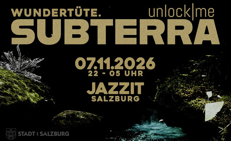 Subterra, Soirées & Fêtes / Electronic / EDM, Jazzit Salzburg
