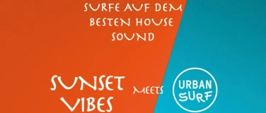 Event-Image for 'Sunset Vibes meets Urbansurf'