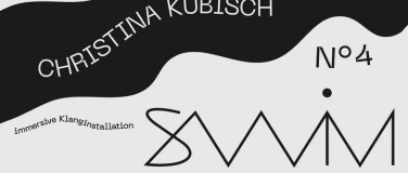 Event-Image for 'SWIM N&deg;4 immersive Klanginstallation von Christina Kubisch'