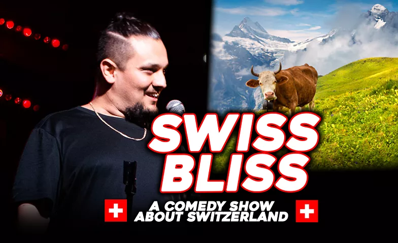 Swiss Bliss: A Comedy Show About Switzerland, Comedy / Comedy & Kabarett, Stars & Stripes Zurich