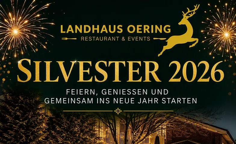 Silvester 2026 Landhaus Oering, Partys / Silvesterparty, Landhaus Oering