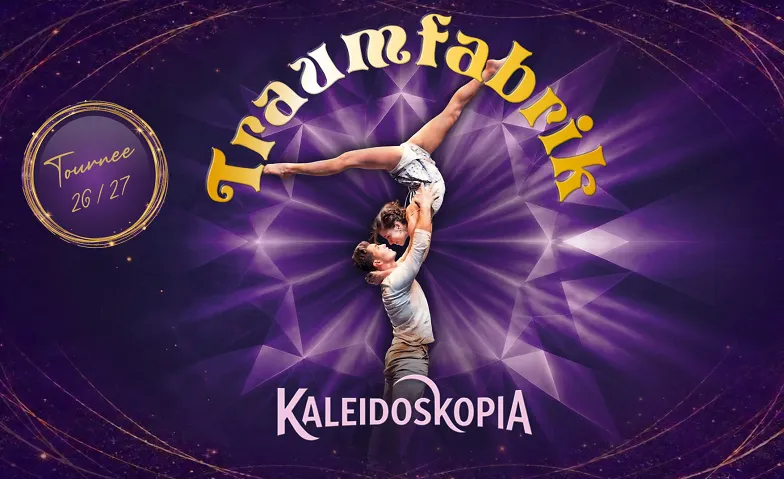 Event-Image for 'Traumfabrik: KALEIDOSKOPIA Tour'