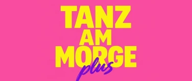Event-Image for 'Tanz am Morge plus, 15.11.2026'