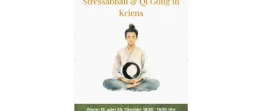 Event-Image for 'Stressabbau & Qi Gong in Kriens - Kopf aus, zur&uuml;ck zur Mitte'