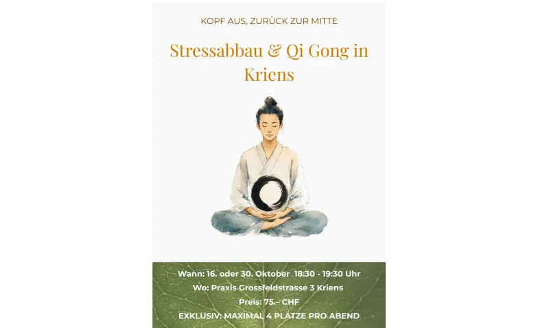 Stressabbau & Qi Gong in Kriens - Kopf aus, zurück zur Mitte