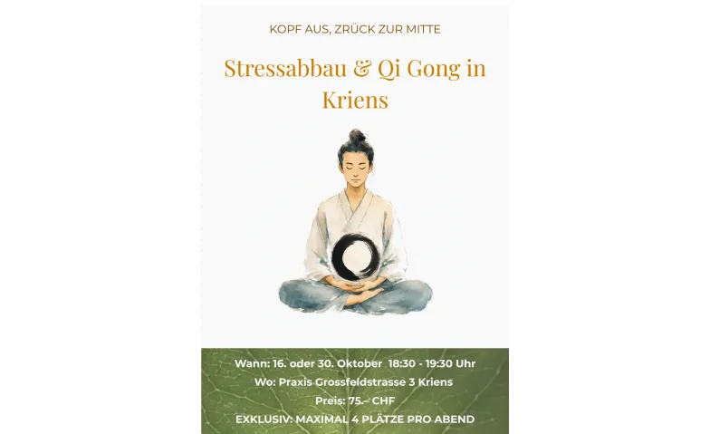 Stressabbau & Qi Gong in Kriens - Kopf aus, zurück zur Mitte