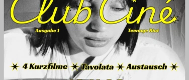 Event-Image for 'Teenage Riot &ndash; Kurzfilmprogramm, Tavola'