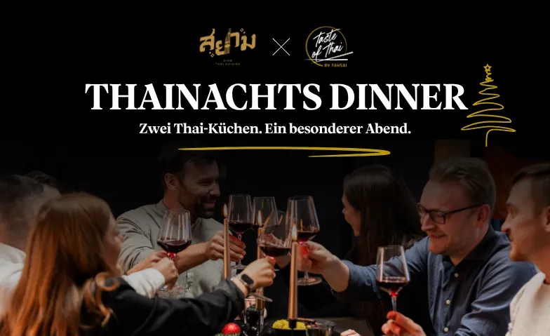 Thainachts Dinner 2026  - Siam Thai X Taste of Thai, Essen & Trinken / Dinner-Event, Osthof Studio