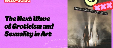 Event-Image for 'Panel: The Next Wave of Eroticism and Sexuality in Art'
