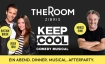 KEEP COOL Premium Experience &ndash; Dinner, Musical & Afterparty