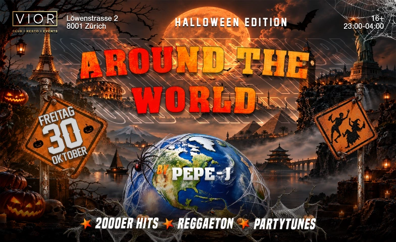 AROUND THE WORLD - HALLOWEEN EDITION (+16) VIOR CLUB | RESTO | EVENTS, L&ouml;wenstrasse 2, 8001 Z&uuml;rich Tickets