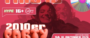 Event-Image for '2010ER PARTY - LOFT CLUB, THUN (+16 / &Uuml;16)'