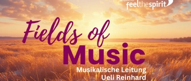 Event-Image for 'Konzert "Fields of Music&ldquo; Gospelchor Feel the Spirit'