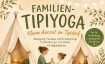 Familien-Tipiyoga