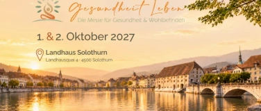 Event-Image for 'GESUNDHEIT LEBEN 2027 Gesundheitsmesse Solothurn'
