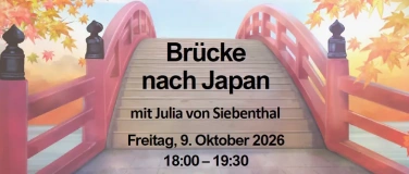Event-Image for 'Vortragsveranstaltung "Br&uuml;cke nach Japan"'