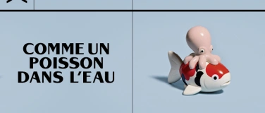 Event-Image for 'Comme un poisson dans l'eau'