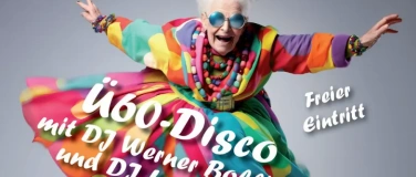 Event-Image for '&Uuml;60-Disco Burgdorf'