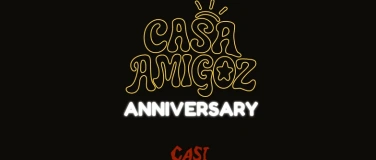 Event-Image for 'CASA AMIGOZ ANNIVERSARY'