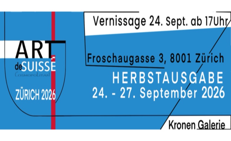 ARTdeSUISSE Z&uuml;rich Herbstausgabe 2026, Kronen Galerie Tickets
