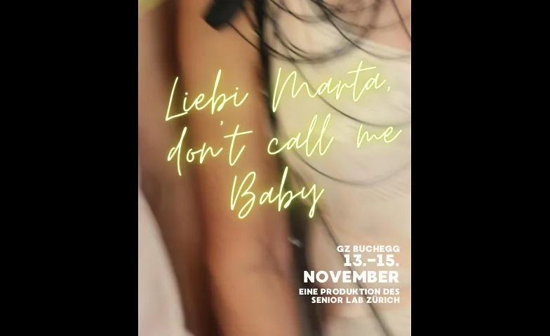 Event-Image for 'Liebi Marta, don't call me Baby.'