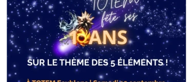 Event-Image for 'TOTEM f&ecirc;te ses 10 ans !'