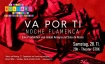VA POR TI - Noche flamenca