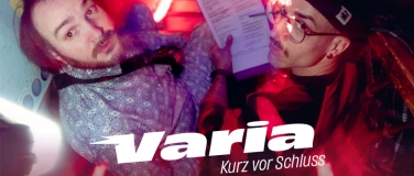 Event-Image for 'VARIA - Kurz vor Schluss'