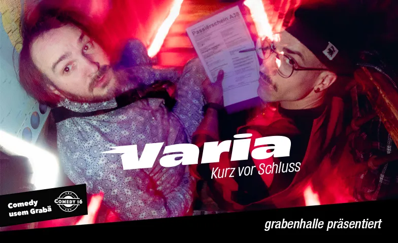 VARIA – Kurz vor Schluss, Comedy / Comedy & Cabaret, Grabenhalle