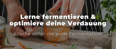 Event-Image for 'Wilde Fermentation & gesunde Verdauung  Workshop'