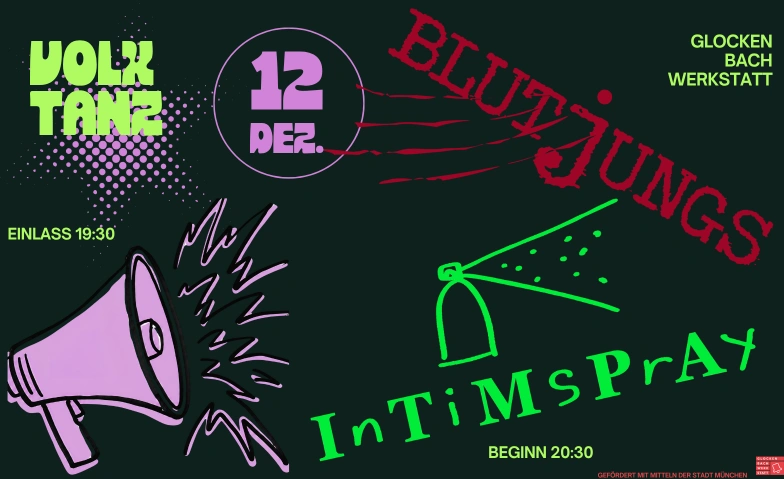 Intimspray & Blutjungs B&uuml;rgerhaus Glockenbachwerkstatt, Blumenstra&szlig;e 7, 80331 M&uuml;nchen Tickets