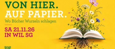 Event-Image for 'Von Hier. Auf Papier. Wo B&uuml;cher Wurzeln schlagen'