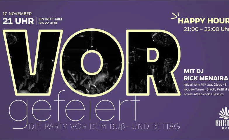 VORgefeiert - Die Party vor dem Buß- und Bettag, Partys / Disco, Kakadu Bar