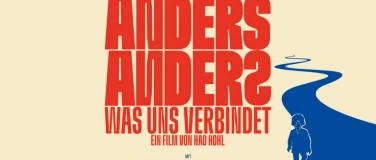 Event-Image for 'Vorpremiere: ANDERS ANDERS &ndash; Was uns verbindet'
