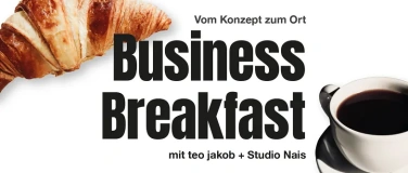 Event-Image for 'Business Breakfast  Vom Konzept zum Ort.'