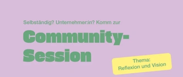 Event-Image for 'Community Session: Reflexion und Vision'