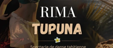 Event-Image for 'Spectacle de danse tahitienne "RIMA TUPUNA"'