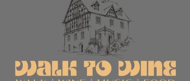 Event-Image for 'WALK TO WINE'
