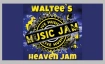 Waltees Heaven Jam