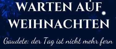 Event-Image for 'Adventskonzert "Warten auf Weihnachten"'