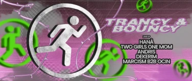 Event-Image for 'TRANCY & BOUNCY  UNTZIG'
