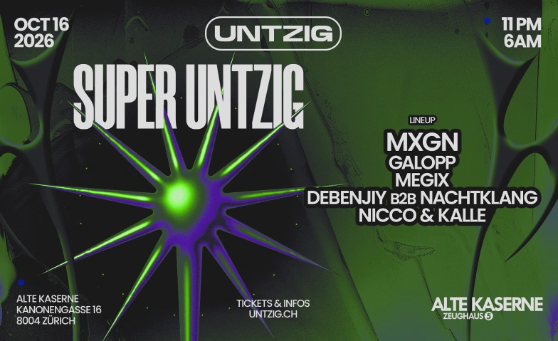 SUPER UNTZIG, Partys / House & Techno, Alte Kaserne