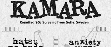 Event-Image for '14.10.KAMARA + HATSU NO HADO + ANXIETY CURVE @ Namenlos Bonn'